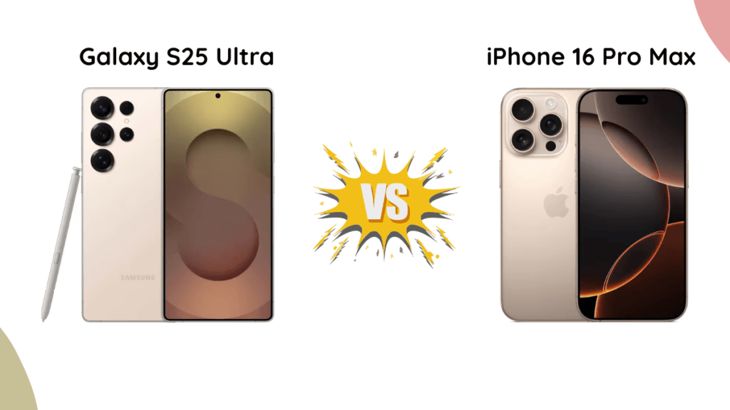 samsung galaxy s25 ultra vs iphone 16 pro max
