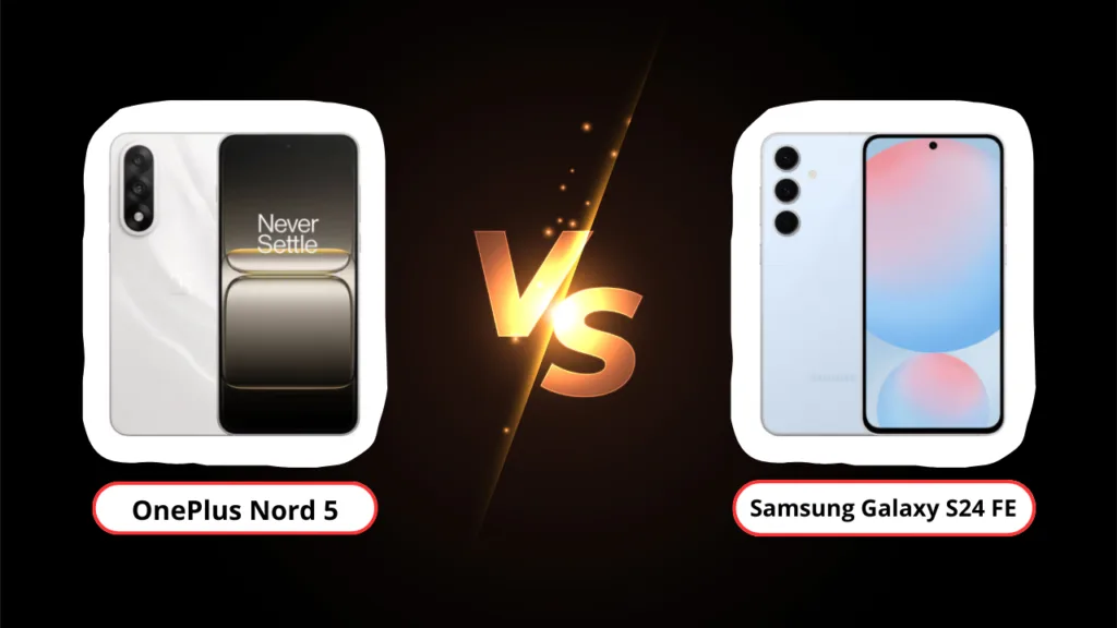 oneplus nord 5 vs samsung galaxy s24 fe