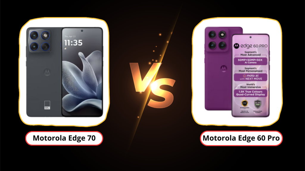 Motorola Edge 70 vs Motorola Edge 60 Pro